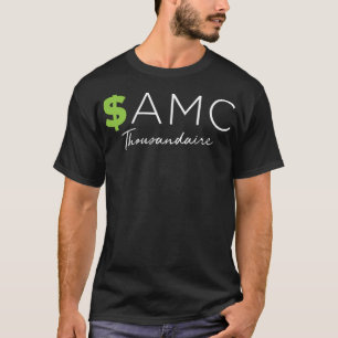$AMC Symbol Thousandaire Funny Stock T-shirt