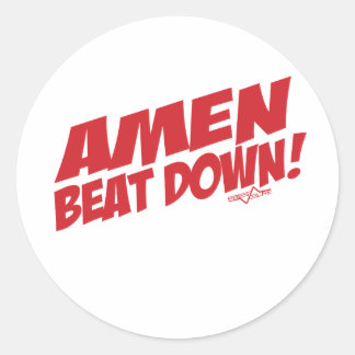 AMEN Beatdown R Ronde Sticker