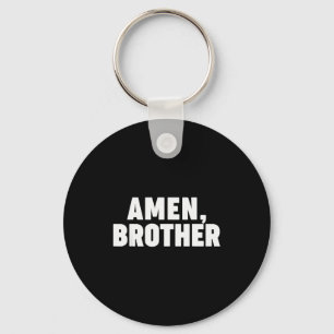 Amen Brother Sleutelhanger