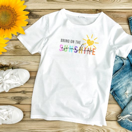 Amène le T-shirt amusant Sunshine