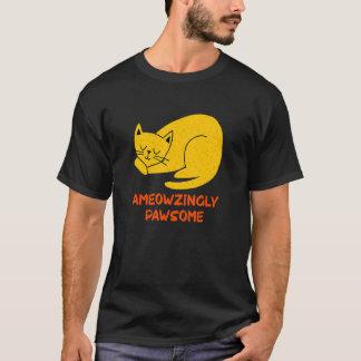 Ameowzingly Geweldige Katten Punt Motivatie Spreuk T-shirt