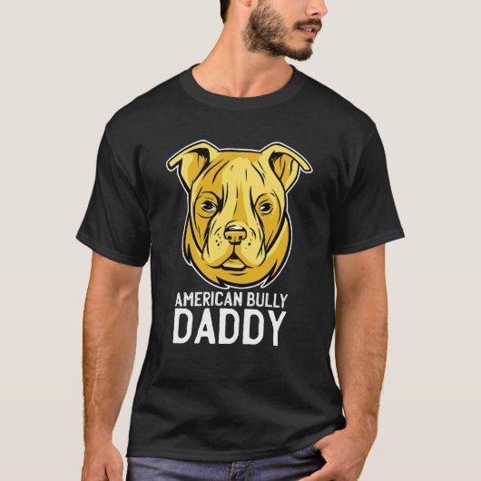 American Bully Daddy Best Dad Ever Father Day T-shirt (Voorkant)