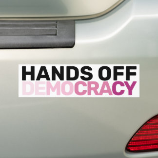 American Feminist Protest Art Hands Off Democracy Bumpersticker