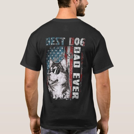 American Flag Best Dog Dad Ever Alaskan USA T-shirt (Achterkant)