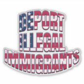 American Flag DEPORT ILLEGAL ALIENS Sticker (Voorkant)