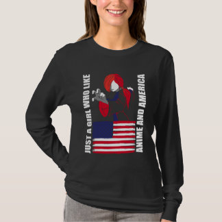 American Flag - Just a Girl who Like Anime and Ame T-shirt