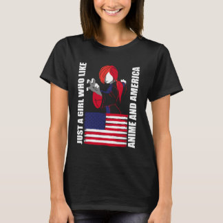 American Flag - Just a Girl who Like Anime and Ame T-shirt