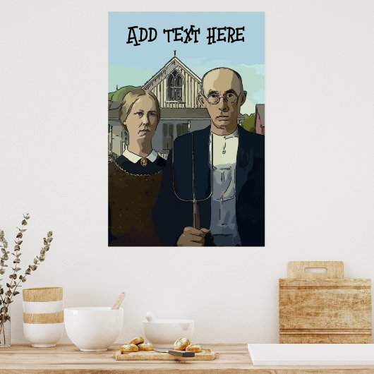 American Gothic, Ajouter un poster texte (Cuisine)
