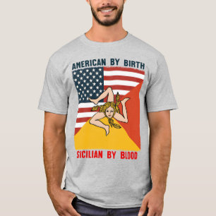 American par Birth Sicilian par Blood T-Shirt