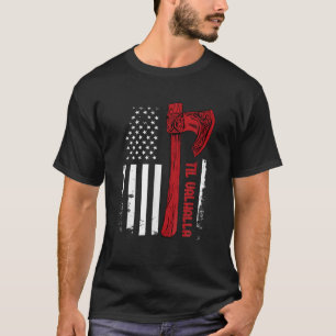 American Viking Ax Flag - Til Valhalla - Norse My T-shirt