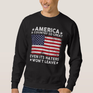 Amerika Een Land Zo Groot Dat Zelfs Zijn Haters He Trui