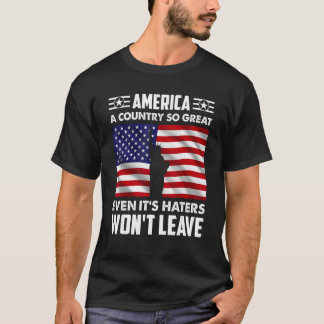 Amerika een land zo groot zelfs zijn haters won t-shirt