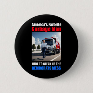 Amerika Favoriete Garbyge Man hier op te ruimen_up Ronde Button 5,7 Cm