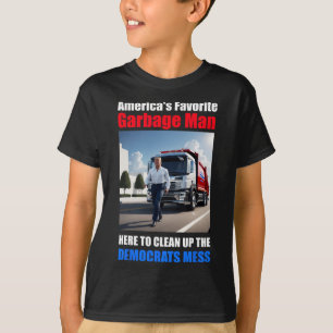 Amerika Favoriete Garbyge Man hier op te ruimen_up T-shirt