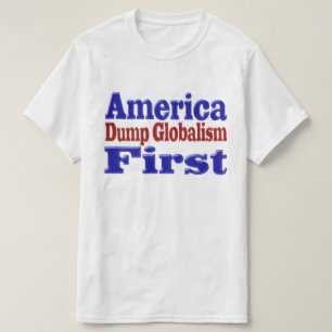 Amerika First Dump Globalism red blue text T-shirt