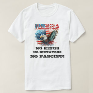AMERIKA GEEN KONINGEN GEEN DICTATORS GEEN FASCIST! T-SHIRT