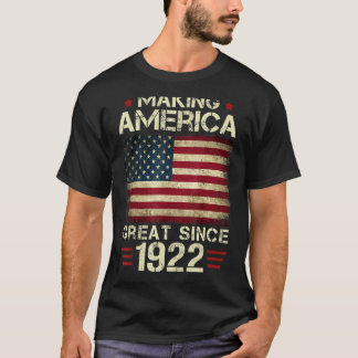Amerika groot maken sinds 1922  100th Bir T-shirt