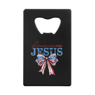 Amerika heeft Jezus nodig Christelijke Amerikaanse Kredietkaart Flessenopener