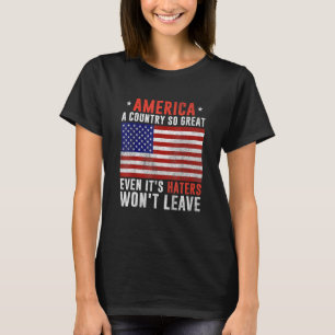 Amerika is zo'n groot land, zelfs Haters niet T-shirt
