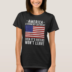 Amerika is zo'n groot land, zelfs Haters niet T-shirt