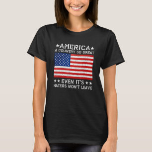 Amerika is zo'n groot land, zelfs Haters niet T-shirt