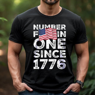 Amerika nummer één sinds 1776 Patriottisch T-shirt