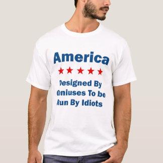 Amerika ontworpen door Geniussen die worden bestuu T-shirt