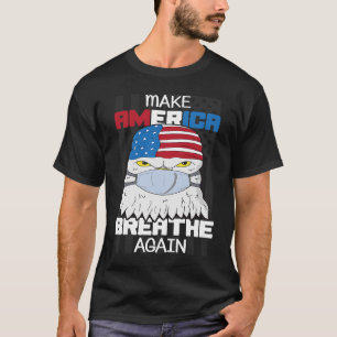 Amerika opnieuw laten afbreken bij de verkiezingen t-shirt