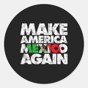 Amerika opnieuw Mexico Shirt maken Ronde Sticker