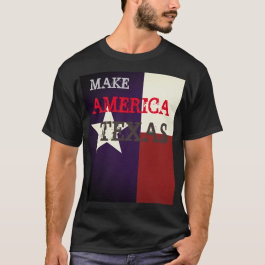 Amerika Texas maken T-shirt (Voorkant)