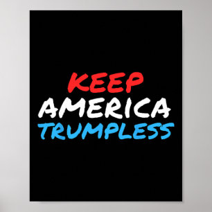 Amerika Trumpless Grappig Anti-Trump Kleding Poster