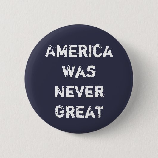 Amerika was nooit geweldig ronde button 5,7 cm (Voorkant)
