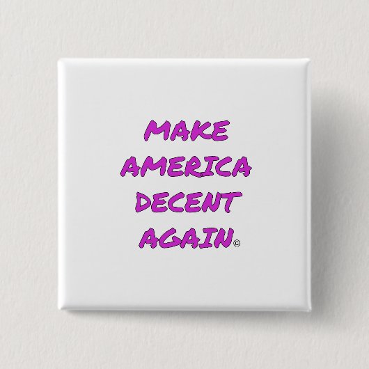 Amerika weer fatsoenlijk maken vierkante button 5,1 cm (Voorkant)