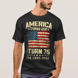 Amerika wordt 250, ik word 75, 250ste verjaardag t-shirt