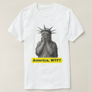 Amerika WTF Anti-Trump Vrijheidsbeeld T-shirt
