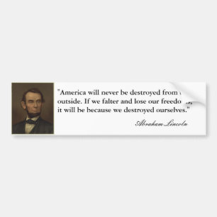 "Amerika zal nooit vernietigd worden..." Abe Linco Bumpersticker