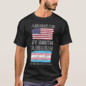 Amerikaan van Birth Transgender Grace van God T-shirt (Voorkant)