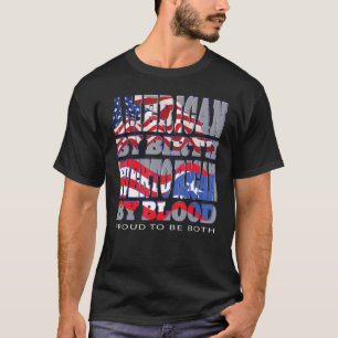 Amerikaan van de geboorte Puerto Ricaan door bloed T-shirt