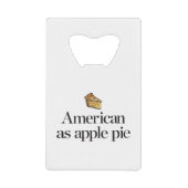 Amerikaans als Apple Pie Kredietkaart Flessenopener (Voorkant)
