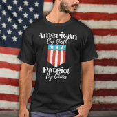 Amerikaans door geboorte Patriot door keuze wit sc T-shirt
