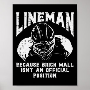 Amerikaans Football Lineman Brick Wall Funny Quote Poster