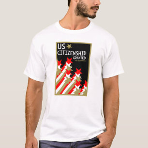 Amerikaans staatsburgerschap verleend t-shirt