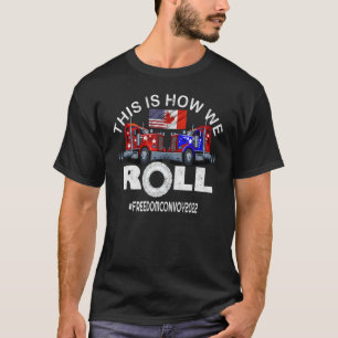 Amerikaans Vlag Canada Vlaggenvrijheidskonvooi 202 T-shirt