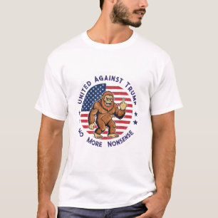 Amerikaanse Bigfoot Verenigd Tegen Trump T-shirt
