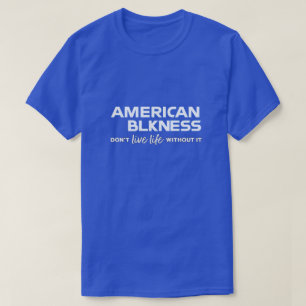 Amerikaanse Blkness T-Shirt