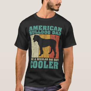 Amerikaanse bulldog vader als een gewone vader vad t-shirt