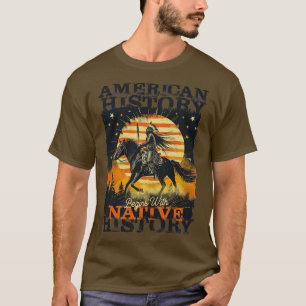 Amerikaanse geschiedenis begint met inheemse gesch t-shirt