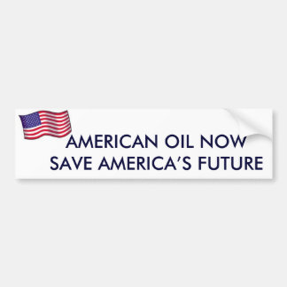 AMERIKAANSE OLIE BEWAART NU DE TOEKOMST VAN AMERIK BUMPERSTICKER