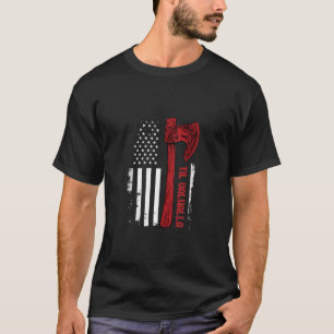 Amerikaanse Viking Ax Flag Til Valhalla Norse Myth T-shirt