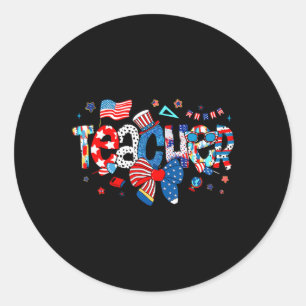 Amerikaanse vlag 4 juli Patriottische leraar Life Ronde Sticker